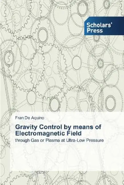 Gravity Control by means of Electromagnetic Field by de Aquino Fran