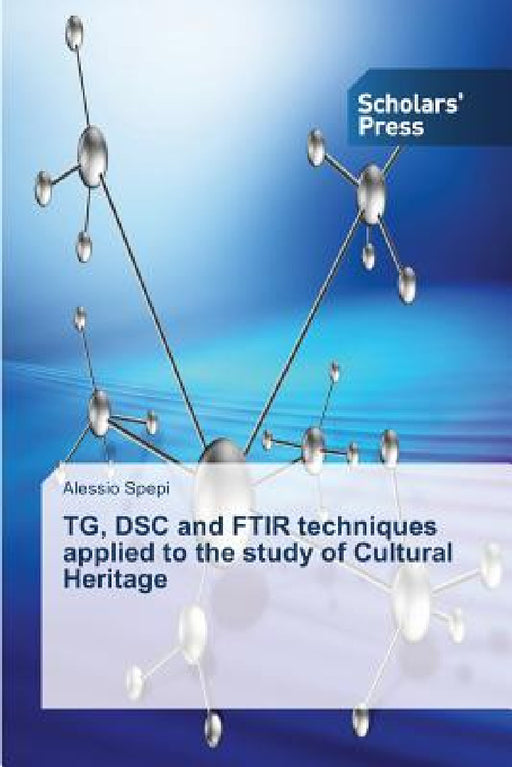 TG, DSC and FTIR techniques applied to the study of Cultural Heritage by Alessio Spepi