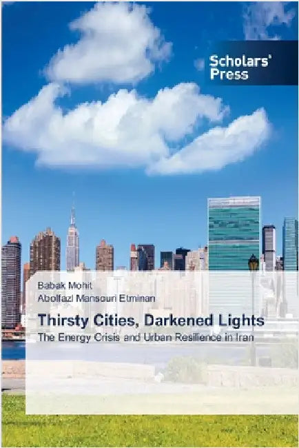 Thirsty Cities, Darkened Lights by Mohit, Babak