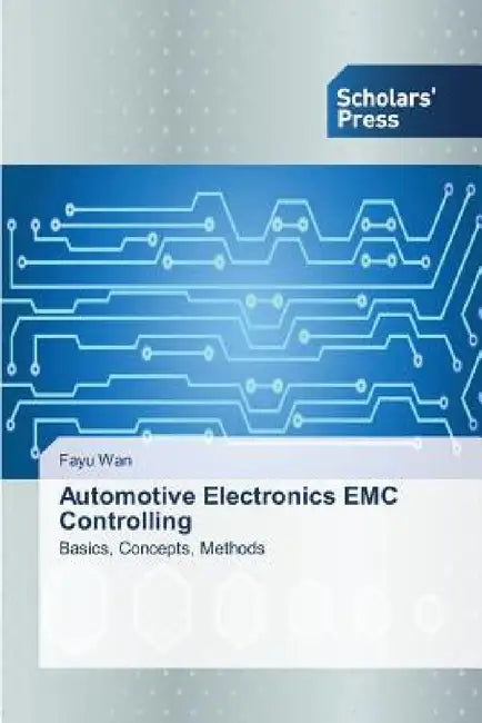 Automotive Electronics EMC Controlling by Fayu Wan