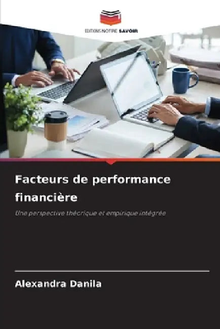 Facteurs de performance financière by Alexandra Danila