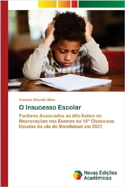 O Insucesso Escolar by Sitoe, Ananias Orlando