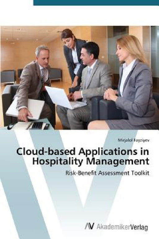 Cloud-based Applications in Hospitality Management by Fayziyev Mirjalol