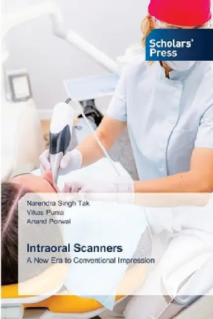Intraoral Scanners by Narendra Singh Tak
