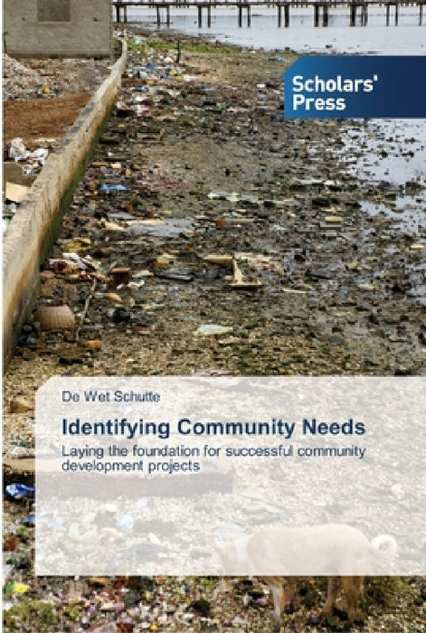 Identifying Community Needs by de Wet Schutte