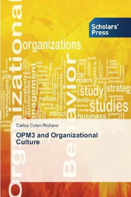OPM3 and Organizational Culture by Colon Riollano Carlos