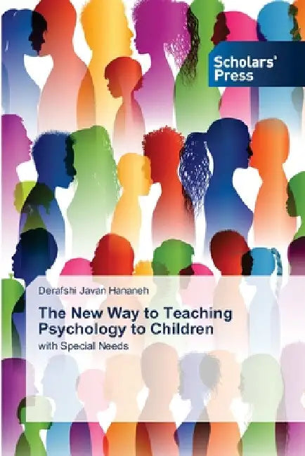 The New Way to Teaching Psychology to Children by Derafshi Javan Hananeh