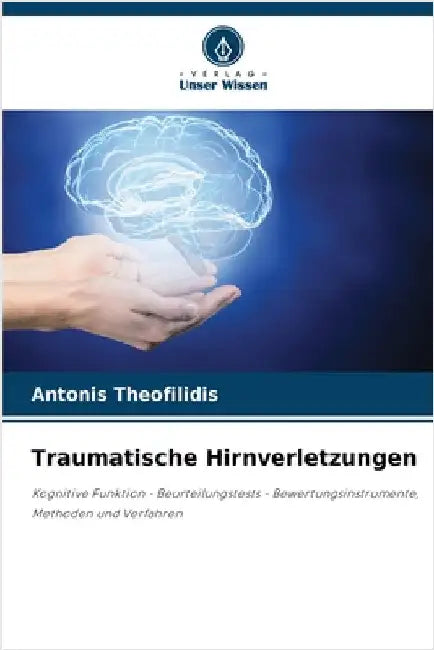 Traumatische Hirnverletzungen by Theofilidis, Antonis