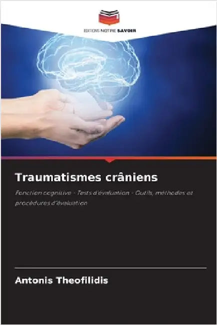 Traumatismes crâniens by Theofilidis, Antonis