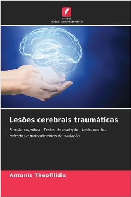 Lesões cerebrais traumáticas by Theofilidis, Antonis
