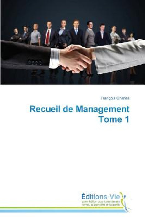 Recueil de Management Tome 1 by Charles-F