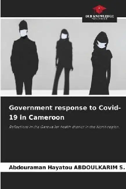Government response to Covid-19 in Cameroon by Abdouraman Hayatou Abdoulkarim S.