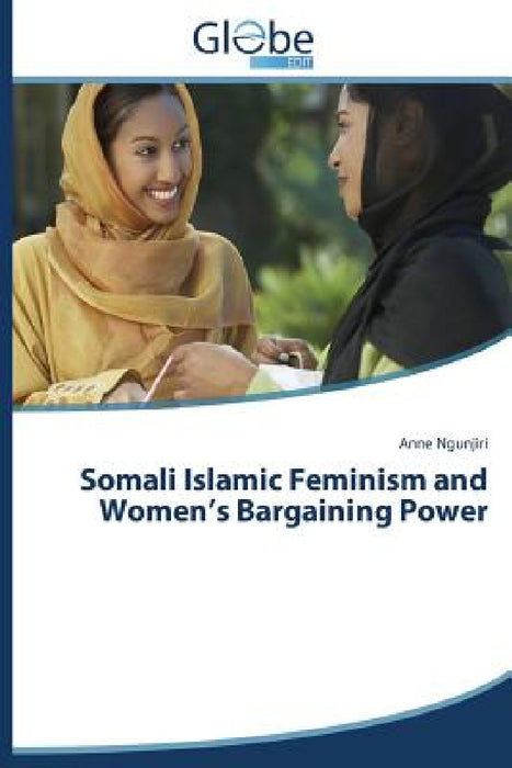 Somali Islamic Feminism and Women's Bargaining Power by Ngunjiri Anne
