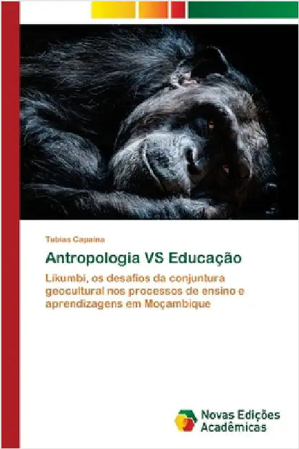 Antropologia VS Educação by Capaina, Tubias
