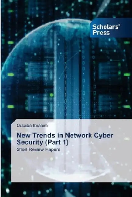 New Trends in Network Cyber Security (Part 1) by Qutaiba Ibrahim