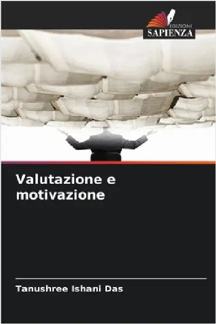 Valutazione e motivazione by Das, Tanushree Ishani