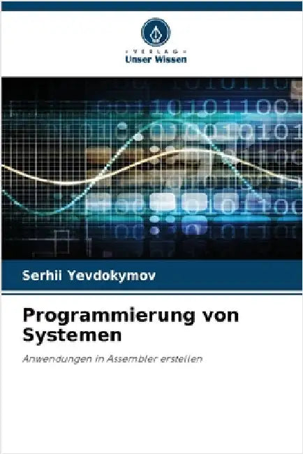 Programmierung von Systemen by Yevdokymov, Serhii