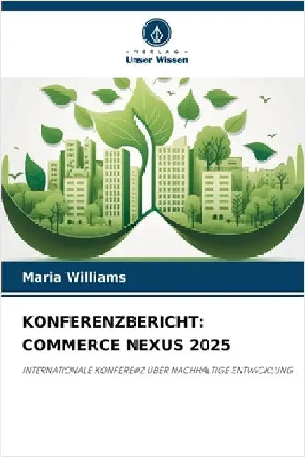 Konferenzbericht: Commerce Nexus 2025 by Williams, Maria