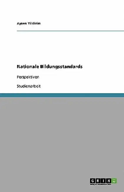 Nationale Bildungsstandards: Perspektiven by Yildirim, Aysen