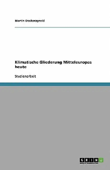Klimatische Gliederung Mitteleuropas heute by Doskoczynski, Martin