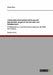 Lebenszykluskostenbetrachtung und Benchmark-Vergleich für den Bau von Schulmensen: Praxisbeispiel von zwei Schulmensaneubauten der Stadt Ronnenberg by Bohn, Dieter