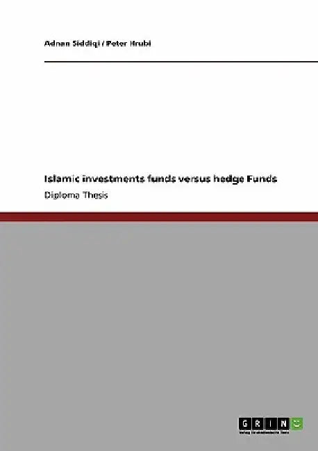 Islamic investments funds versus hedge Funds by Adnan Siddiqi