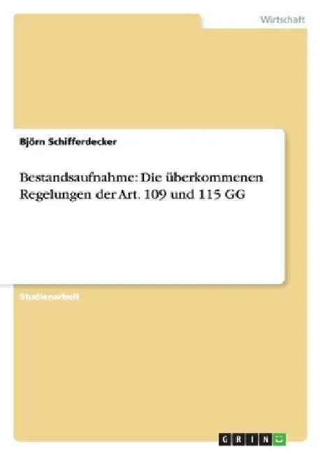 Bestandsaufnahme: Die überkommenen Regelungen der Art. 109 und 115 GG by Schifferdecker, Björn