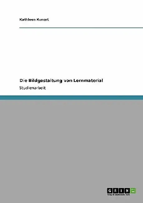 Die Bildgestaltung von Lernmaterial by Kunert, Kathleen