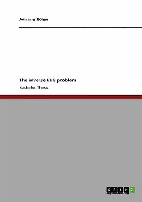 The inverse EEG problem by Johannes Höhne