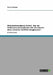 Wirtschaftsmediation Online - Nur für Verbraucherstreitigkeiten oder die Zukunft eines virtuellen Konfliktmanagements? by Filzinger, Jörg H.