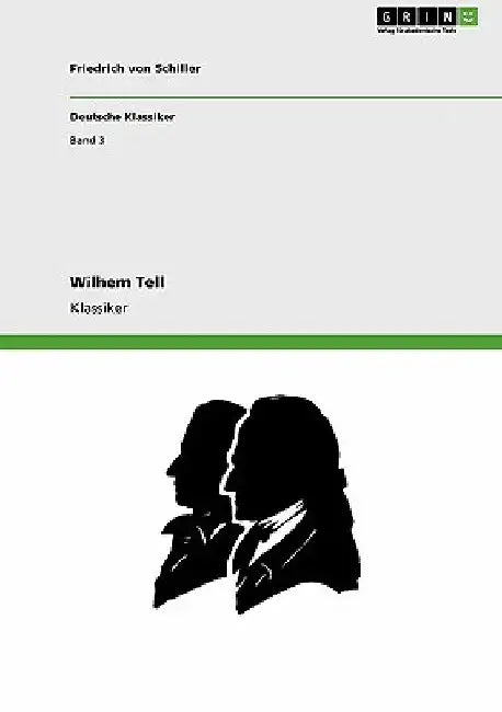 Wilhem Tell by Von Schiller, Friedrich