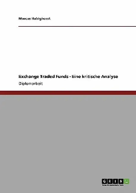Exchange Traded Funds. Eine kritische Analyse by Habighorst, Marcus