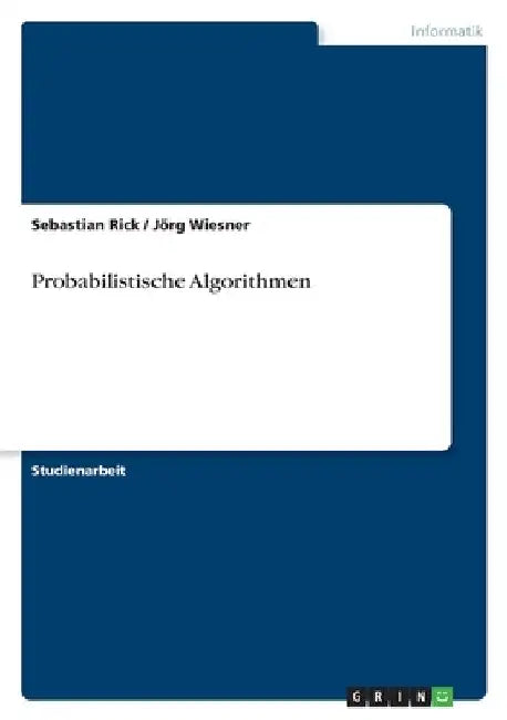 Probabilistische Algorithmen by Rick, Sebastian