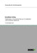 Beruflicher Erfolg: Projektarbeit - Empirische Erhebung mit qualitativer und quantitativer Methodik by Berndt, Thomas