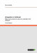 Bilingualism in Childhood: What are the reasons for parents to raise their child bilingual? by Andrea Sander