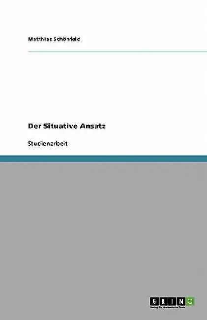 Der Situative Ansatz by Schönfeld, Matthias