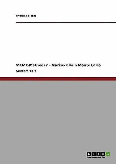 Markov Chain Monte Carlo Methoden by Plehn, Thomas