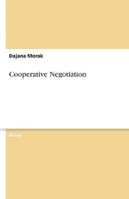 Cooperative Negotiation by Dajana Morak