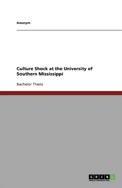 Culture Shock at the University of Southern Mississippi by Anonym