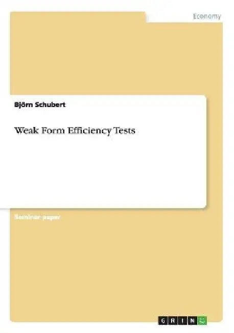 Weak Form Efficiency Tests by Björn Schubert
