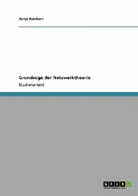 Grundzüge der Netzwerktheorie by Reichert, Antje