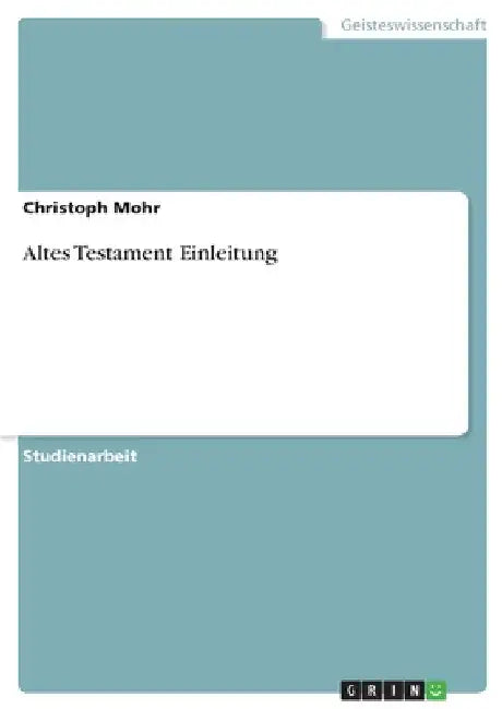 Altes Testament Einleitung by Mohr, Christoph