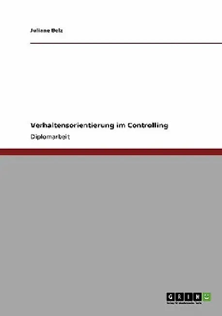 Verhaltensorientierung im Controlling by Belz, Juliane