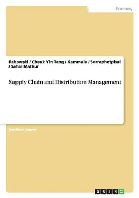 Supply Chain and Distribution Management by Rakowski