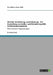 Mediale Vermittlung von Bedrohung - Die Darstellung von Außen- und Sicherheitspolitik in Pressekommentaren: Österreichische Tageszeitungen by Möller, Jens