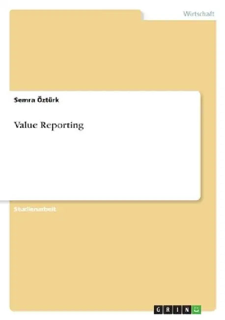 Value Reporting by Öztürk, Semra