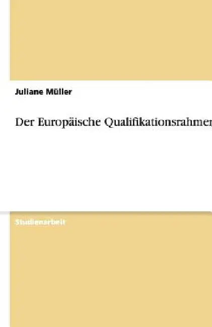 Der Europäische Qualifikationsrahmen by Müller, Juliane