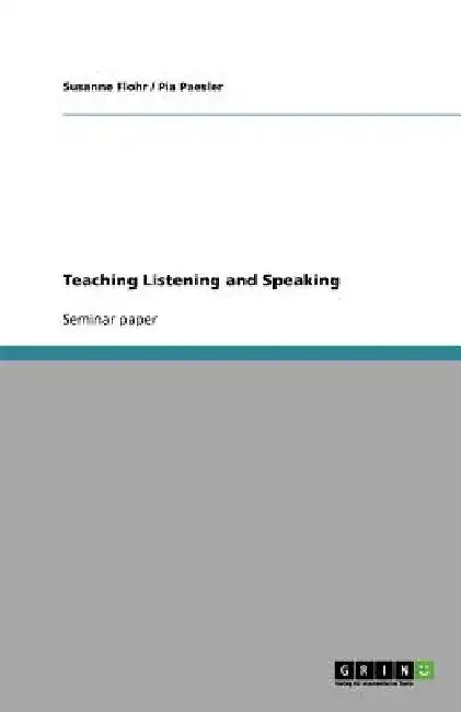 Teaching Listening and Speaking by Susanne Flohr