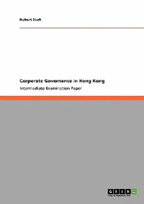 Corporate Governance in Hong Kong by Robert Stolt