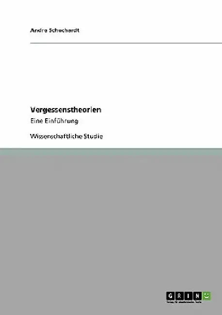 Vergessenstheorien: Eine Einführung by Schuchardt, Andre